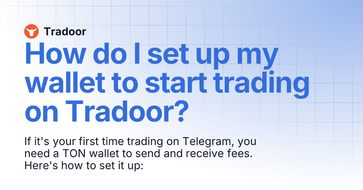 How do I set up my wallet to start trading on Tradoor? | Tradoor Mini ...